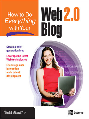 How to Do Everything with Your Web 2.0 Blog - ebook